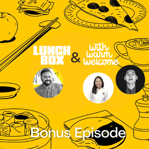 Nabeel Alamgir of Lunchbox & Arnold Byun and Stephanie Loo of With Warm  Welcome — THE CHEF RADIO PODCAST 2.0